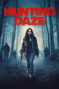 شاهدحصريًا مشاهدة وتحميل فيلم Hunting Daze 2024 مترجم باعلى جودة