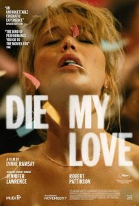 شاهدحصريًا مشاهدة وتحميل فيلم Die My Love 2025 مترجم باعلى جودة