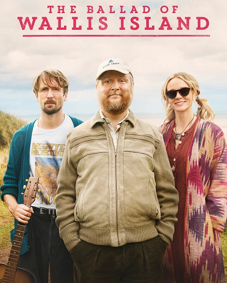 مشاهدة حصريًا مشاهدة وتحميل فيلم The Ballad of Wallis Island 2025 مترجم