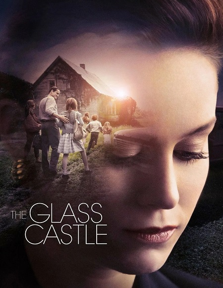 مشاهدة حصريًا مشاهدة وتحميل فيلم The Glass Castle 2017 مترجم