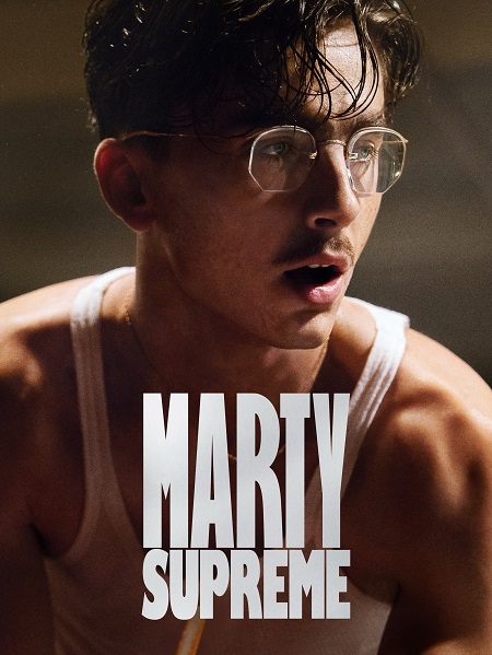 مشاهدة حصريًا مشاهدة وتحميل فيلم Marty Supreme 2025 مترجم