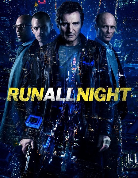 مشاهدة حصريًا مشاهدة وتحميل فيلم Run All Night 2015 مترجم